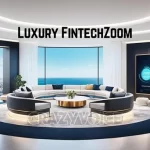 Luxury FintechZoom