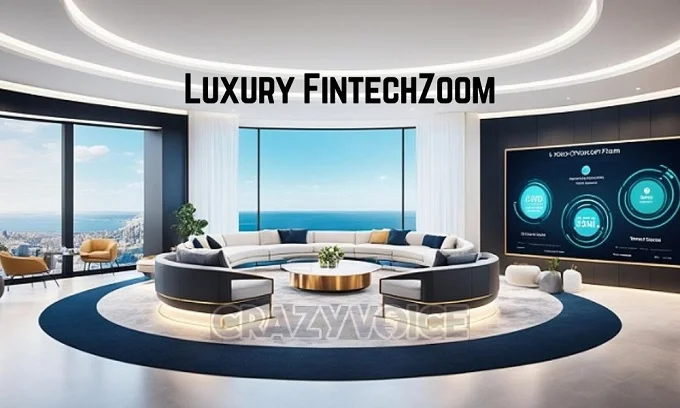 Luxury FintechZoom