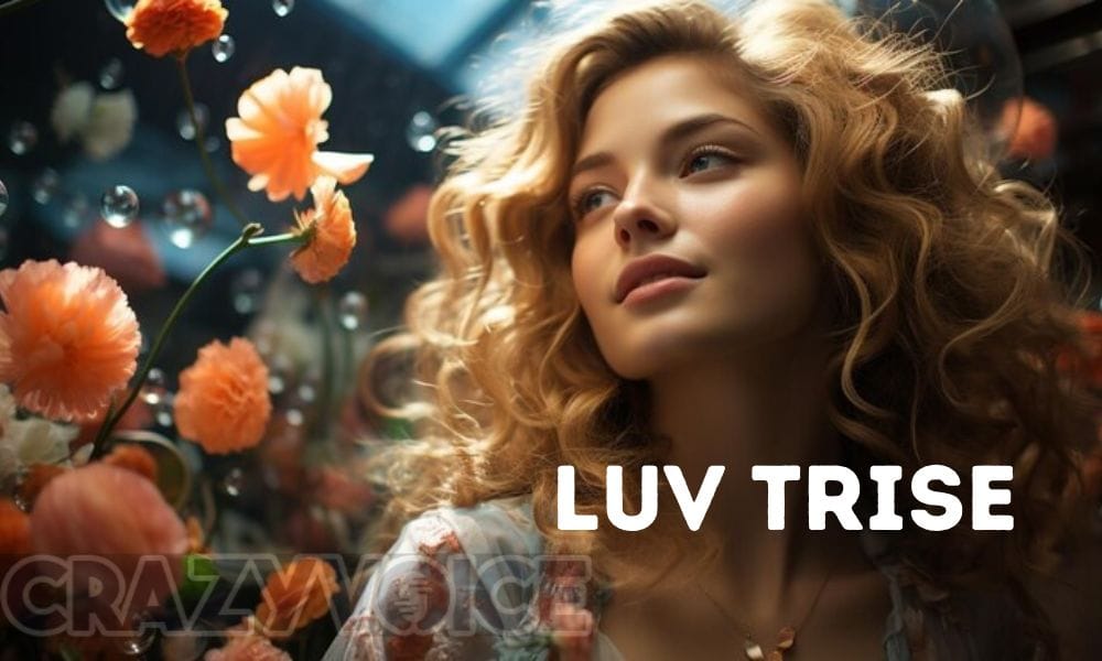 Luv Trise