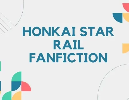 Engaging overview of honkai star rail fanfiction showcasing characters and creative writing.