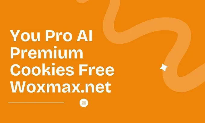 Unlocking You Pro AI Premium Cookies for Free on Woxmax.net: A guide to benefits and safe downloading.